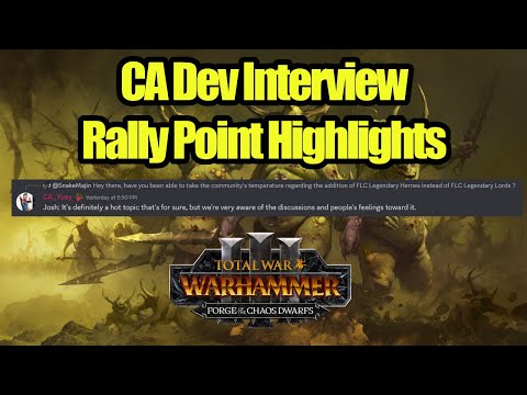Highlights Of CA Dev Interview - Rally Point - Total War Warhammer 3 - Thrones of Decay