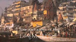 Awesome Is The Lord Most High (by Chris Tomlin).m4v