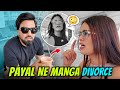 PAYAL NE MAANGA DIVORCE || ARMAAN MALIK