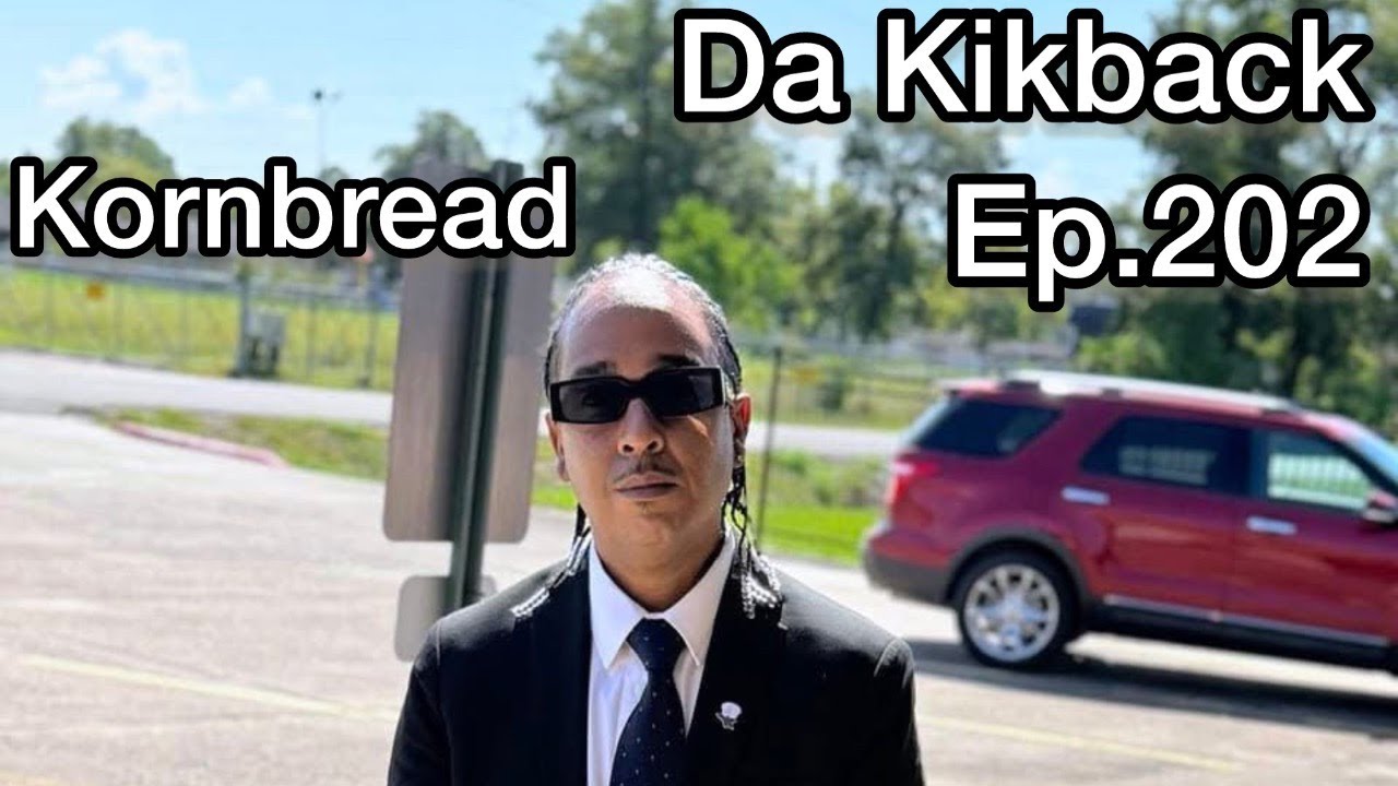 Ep.202 featuring Kornbread