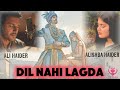 Dil Nahi Lagda Ali Haider Alishba Haider New Song Punjabi Song Duet Official Video
