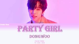 Dongwoo 장동우 – Party Girl color Coded Lyrics [Eng/Rom/Han/가사]