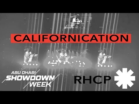 Californication (With Intro) - Red Hot Chili Peppers - Abu Dhabi Showdown Week