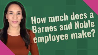 How much does a Barnes and Noble employee make