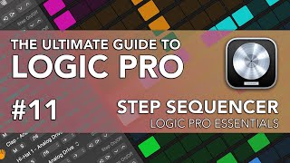Video thumbnail for Logic Pro #11 - Step Sequencer, Beat Making, Drum Machine Designer by MusicTechHelpGuy