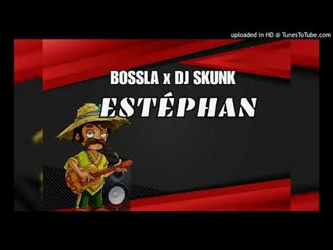 Bossla x Dj Skunk - Estéphan ( Official Audio ) 2020