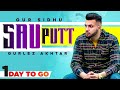 Sau Putt 1 Day To Go Gur Sidhu Ft Gurlej Akhtar Jassa Dhillon Latest Punjabi Teasers 2021