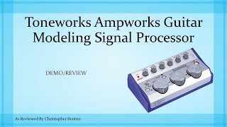 Video thumbnail for Korg Toneworks Ampworks Guitar Modeling Signal Processor by Chris Benton