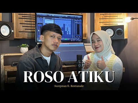 Surepman Ft. Restianade - Roso Atiku