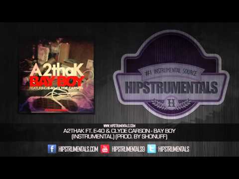 A2thak Ft. E-40 & Clyde Carson - Bay Boy [Instrumental] (Prod. By Shonuff) + DOWNLOAD LINK