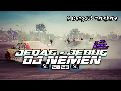 Dj Nemen Jedag Jedug Dangdut - FYP Sound JJ Tiktok Terbaru 2023