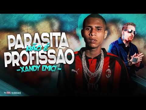 Xandy Emici - Parasita Não é Profissão [Áudio Oficial] Prod. DJ Rhuivo.