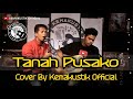 TANAH PUSAKO COVER KEMAKUSTIK FEAT DEDI LIDA 2019
