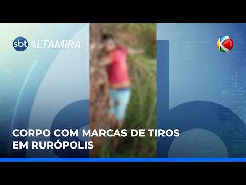 HOMEM É ENCONTRADO MORTO EM RURÓPOLIS (PA) | SBT Altamira