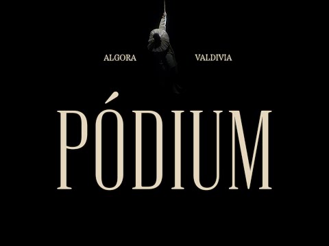 Algora ft. Valdivia - Pódium (video oficial)