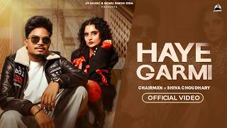Download lagu Haye Garmi ChairMxN Shiva Choudhary | AC Lagva De Balma Haye Re Garmi Lage | New Haryanvi Songs 2026 mp3
