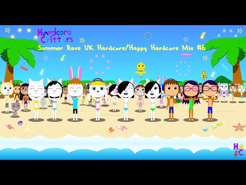 Hardcore Critters - Summer Rave UK/Happy Hardcore Mix #6 (2025)