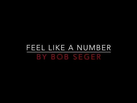 and words - Bob Seger's Feel like a number