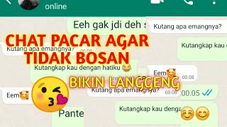Download lagu CHAT PACAR AGAR TIDAK BOSAN || BIKIN LANGGENG mp3