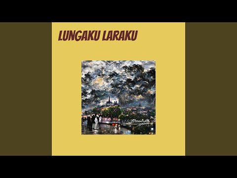 Lungaku Laraku YouTube thumbnail