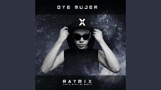 Oye Mujer (Extended Mix)
