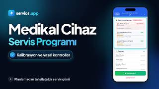 Medikal Cihaz Servis Programı | Servios Tanıtım Turu