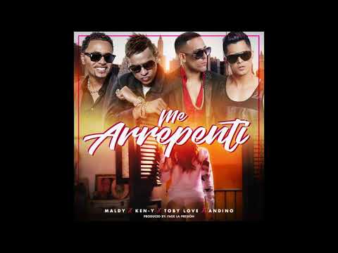 Maldy Ft. Ken Y & Toby Love & Andino - Me Arrepenti