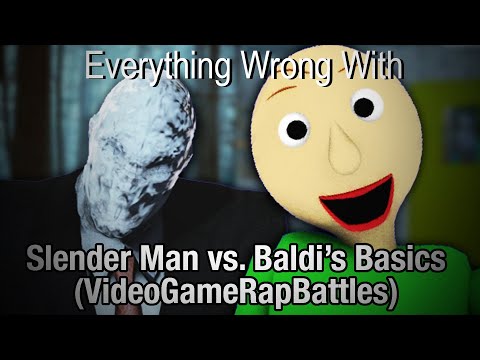 Everything Wrong With: Slender Man vs Baldi's Basics (by Cam Steady)