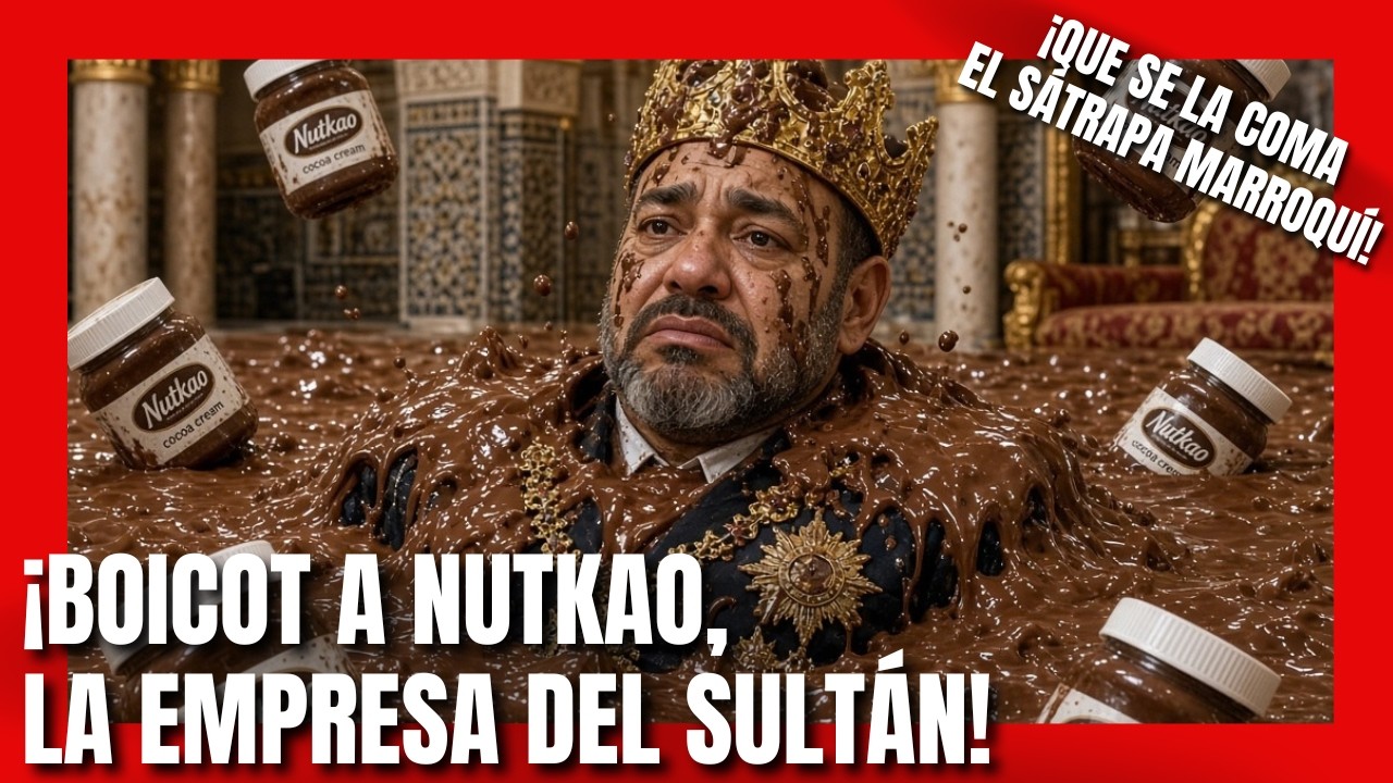 ¡¡BOICOT A NUTKAO!! BOICOT A LA EMPRESA DEL SULTÁN MARROQUÍ #ceuta #marruecos