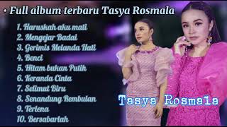 Download lagu HARUSKAH AKU MATI - TASYA ROSMALA full album 2021 mp3 Download lagu HARUSKAH AKU MATI - TASYA ROSMALA full album 2021 mp3