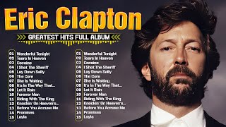 Download lagu Eric Clapton Greatest Hits Full Album ⭐ The Best  Eric Clapton Songs 2024 🎶 mp3