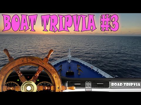 DAY 232 / BoatTRIPVIA #3 - 40 Quick Question Quiz -  Trivia Road Trip (ROAD TRIpVIA- Episode 1251)