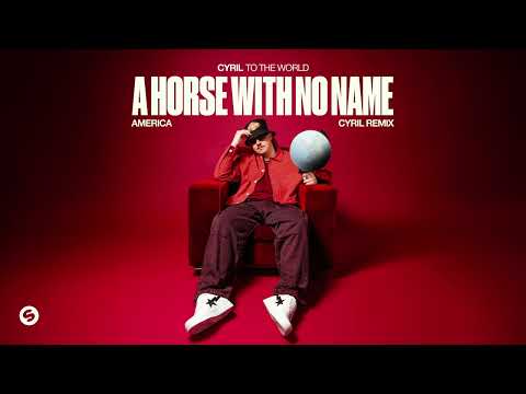America - A Horse With No Name (CYRIL Remix) [Official Audio]