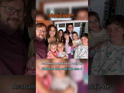 Acabamos de terminar el rodaje de Padre no hay más que uno 4!!