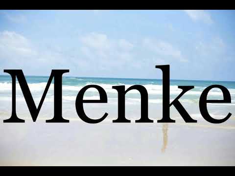 How To Pronounce Menke🌈🌈🌈🌈🌈🌈Pronunciation Of Menke
