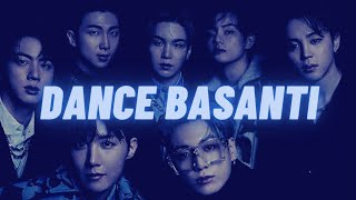 BTS Dance Basanti Song Mix ➛SPARKLE CELEB