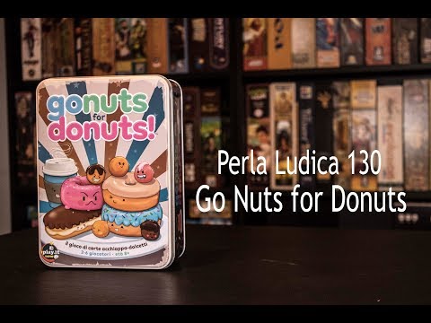 Perla Ludica 130 - Go Nuts for Donuts
