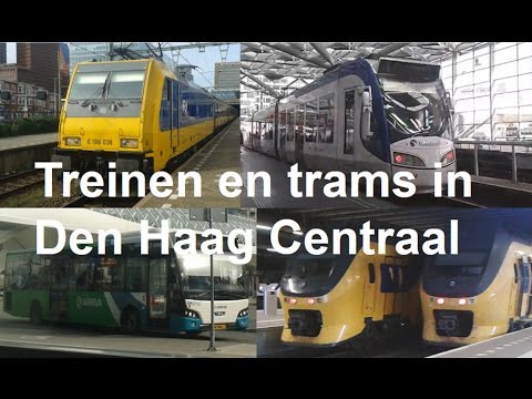 Treinen en Trams in Den haag - Trains and Trams in The Hague 2017
