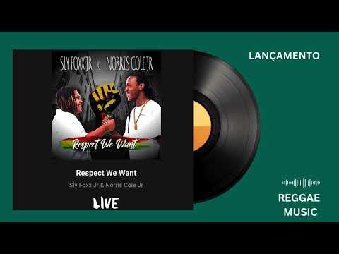 SLY FOX Jr & NORRIS COLE Jr – RESPECT WE WANT | LANÇAMENTO 2025