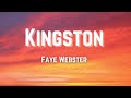 Faye Webster Kingston Lyrics