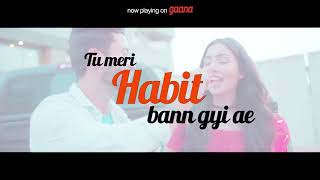 Habit (Lyrical) | Madhav | Gold Boy | Navi Ferozpurwala | Navjit Buttar | Latest Punjabi Songs 2018
