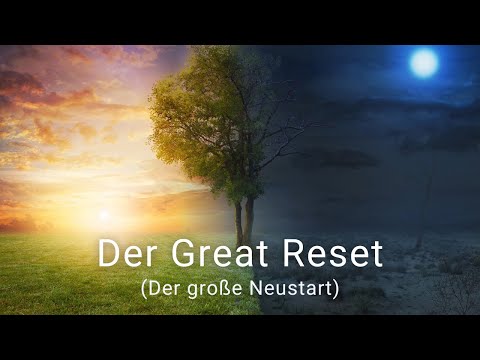 Der Great Reset (der große Neustart)