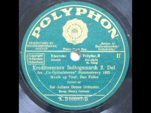 Kreditorernes Indtogsmarch - Kaj Julian; Henry Carlsen 1932