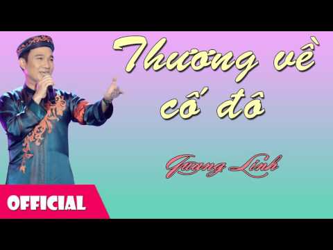 Thương Về Cố Đô - Quang Linh [Official Audio]