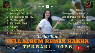 Download lagu FULL ALBUM REMIX LAGU HAKKA  TERBARU LISTIA RIN || PART 5 mp3