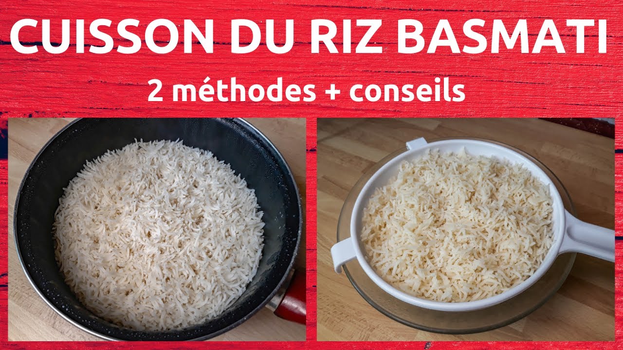 Comment cuire parfaitement le riz basmati : 2 méthodes + conseils #190