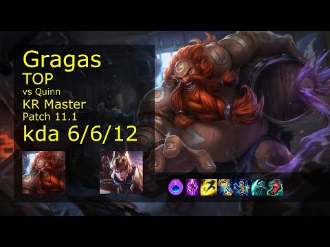 Gragas vs Quinn Top - KR Master 6/6/12 Patch 11.1 Gameplay // [롤] 그라가스 vs 퀸 탑