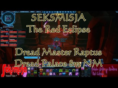 SWTOR Dread Master Raptus 8m NM Seksmisja