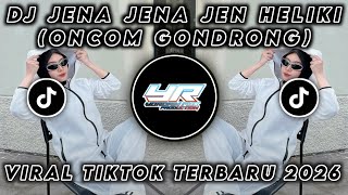 Download lagu DJ JENA JENA JENA JEN HELIKI LIKI • ONCOM GONDRONG • VIRAL TIKTOK TERBARU 2026 ( Yordan Remix Scr ) mp3