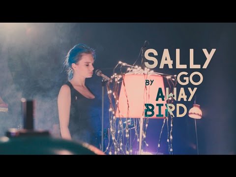 Go Away Bird - Sally (Official Video)